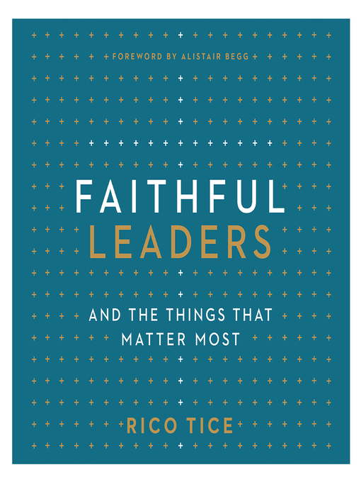 Title details for Faithful Leaders by Rico Tice - Available